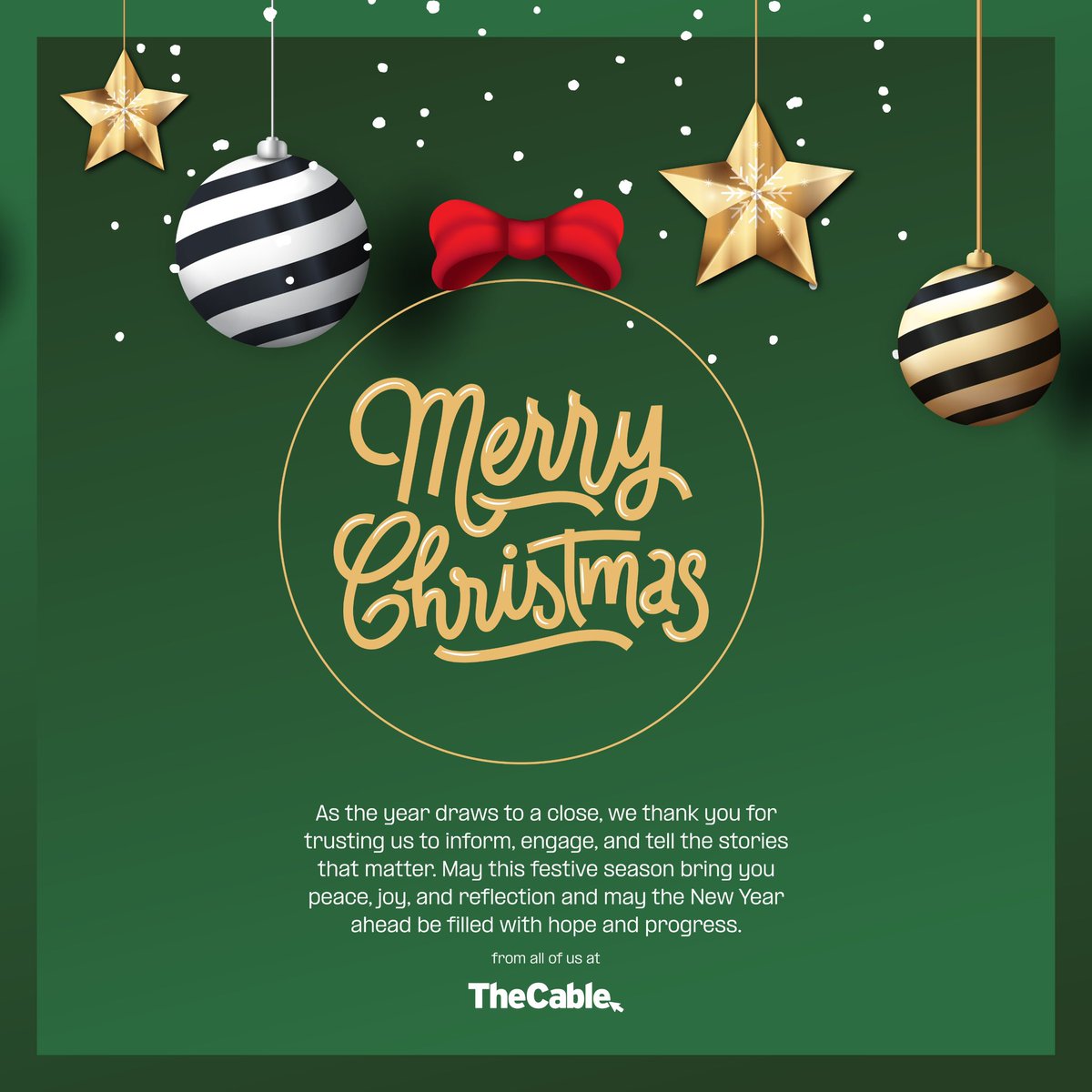thecableng's tweet image. Merry Christmas! 

As the year draws to a close, we thank you for trusting us to inform, engage, and tell the stories that matter. 

May this festive season bring you peace, joy, and reflection and may the New Year ahead be filled with hope and progress. from all of us at…