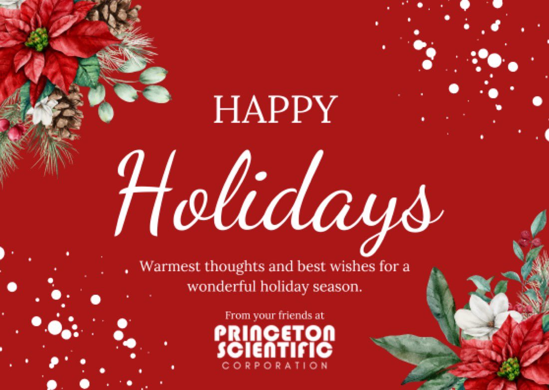 Happy Holidays from all of us at Princeton Scientific! 🎄✨ Wishing you a season filled with joy, peace, and wonderful memories. Here's to a bright and successful New Year ahead! 🌟 #HappyHolidays #SeasonOfJoy