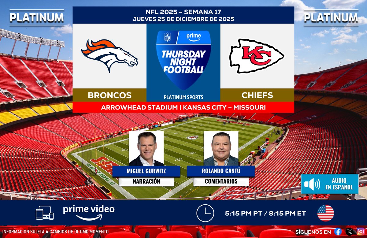 PlatinumSportMX's tweet photo. 🏈 #NFL 🇺🇸 | @Broncos vs. @Chiefs
🇺🇸📱💻 @PrimeVideo (Audio en español)
🎙️ @Miguel_Gurwitz
🎙️ @RolandoRCantu
#TNFenPrime - #DENvsKC https://t.co/QrMQo9QfGo