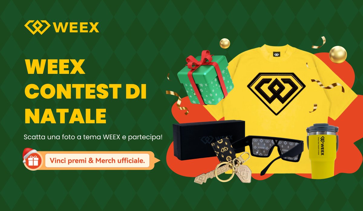 🎄✨ WEEX Christmas Contest – Italy 🇮🇹 ✨🎄

300$ in palio per questo Natale!

Scatta una foto a tema natalizio, l'immagine può essere uno scatto originale, un’immagine creata con l’AI o un meme creativo.
La foto deve richiamare WEEX (logo, app, grafici, merch, setup trading
