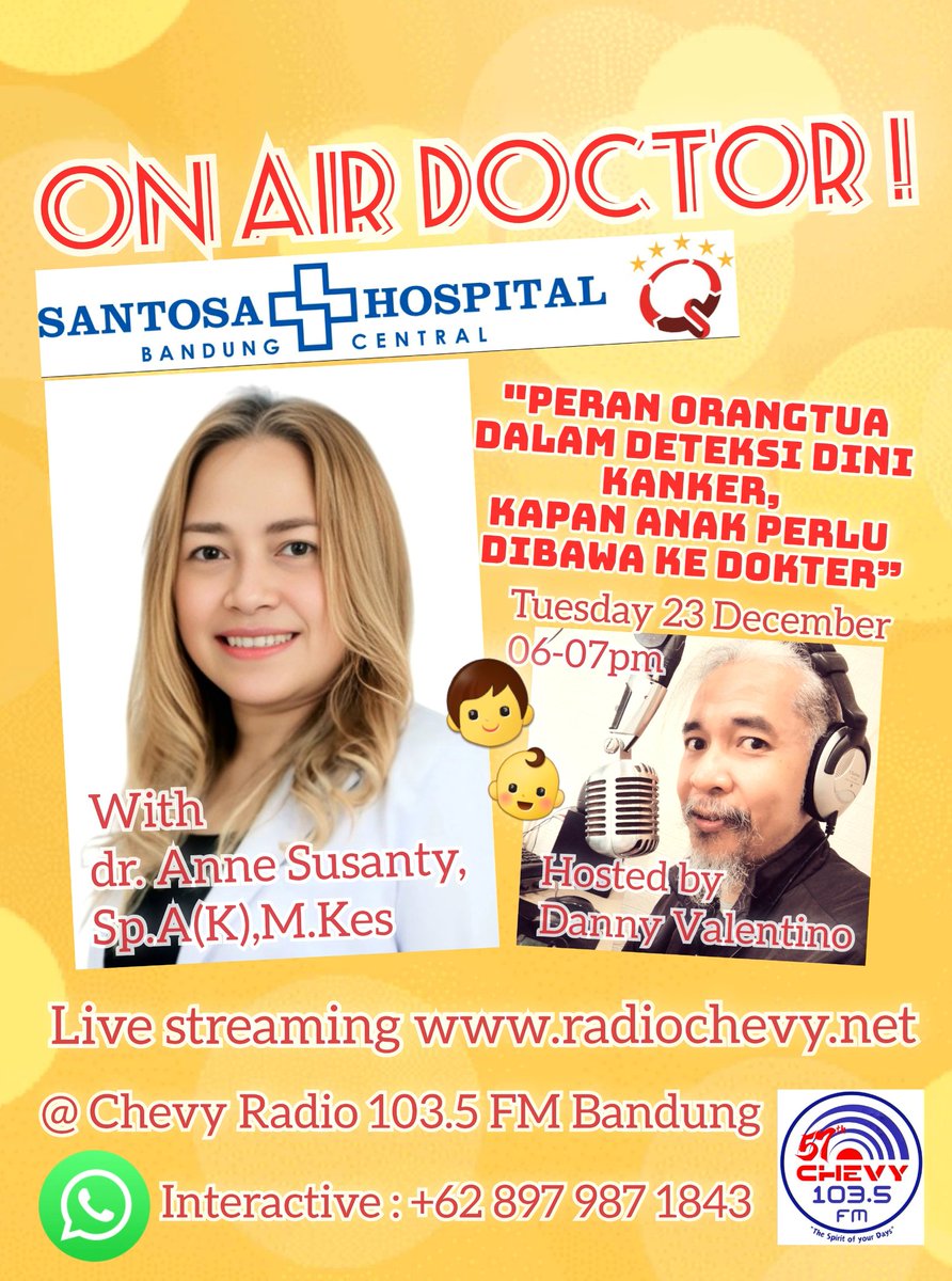 "DOCTOR.. DOCTOR !" Every Tuesday 06-07 pm @ Chevy Radio 103.5 FM #Bandung 📻🩺😊 live audio streaming radiochevy.net 📲📲
#anak #children #kanker #cancer #santosahospitalbandung