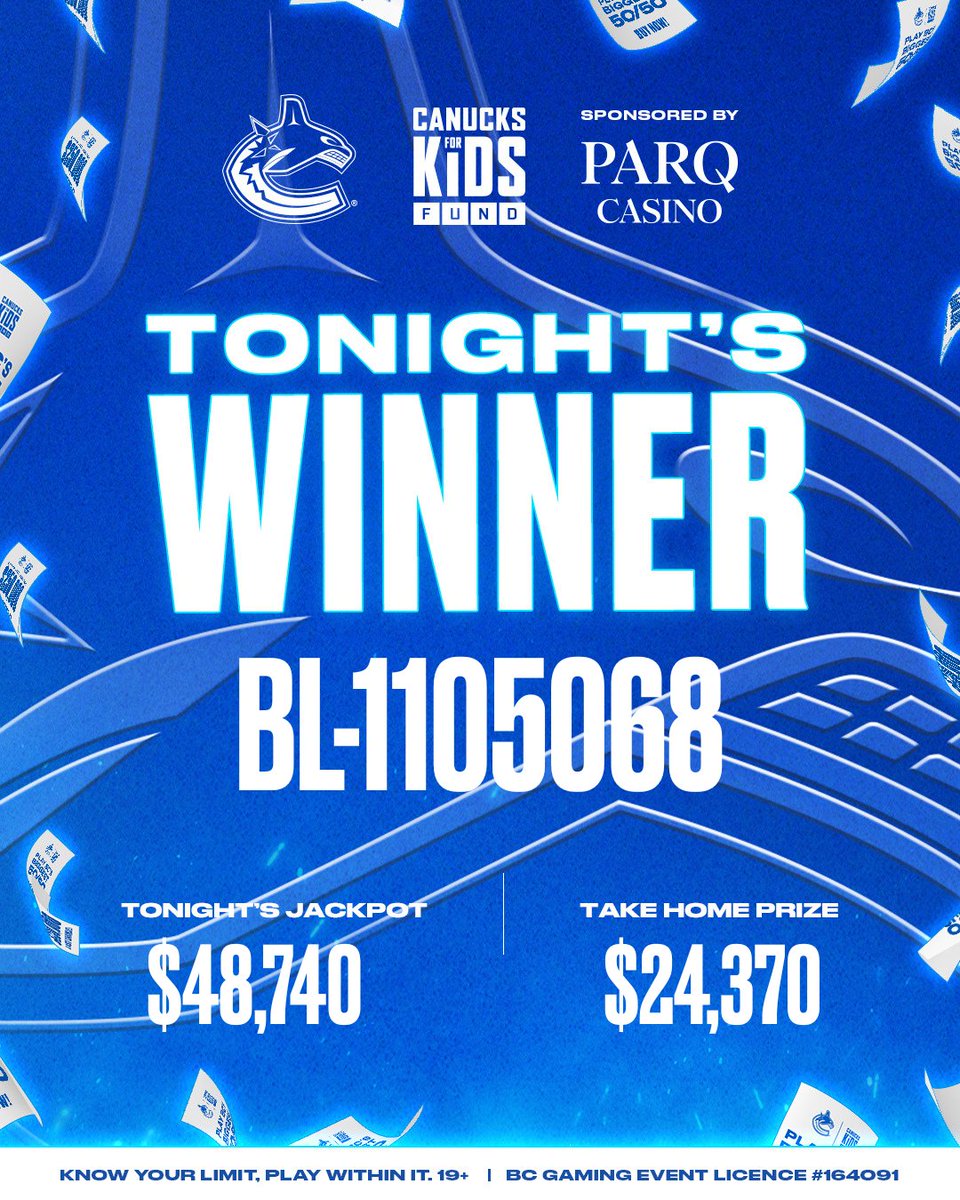 Canucksforkids's tweet image. Winning 50/50 number for tonight's jackpot is BL-1105068. 

Thank you for supporting kids in BC! 💙💚