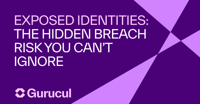 Breaches start with identities—not infrastructure.

Gurucul’s Next-Gen SIEM turns breach data into identity-first risk intelligence by correlating exposed credentials with real users, roles, and privilege.

From breach intel to ITDR—built for modern SOCs.
tinyurl.com/yumyr8um