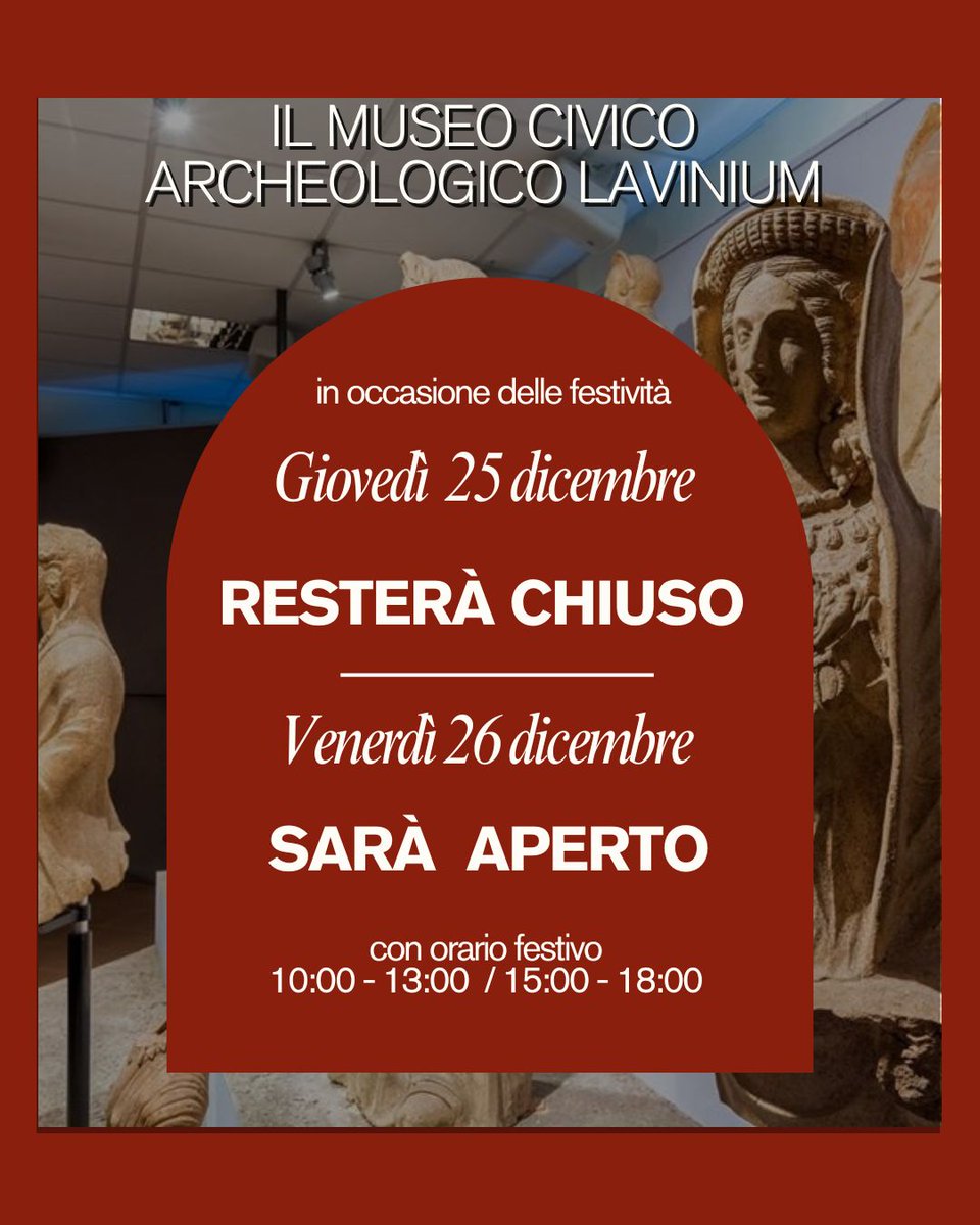 Il Museo 𝘓𝘢𝘷𝘪𝘯𝘪𝘶𝘮 𝐠𝐢𝐨𝐯𝐞𝐝ì 𝟐𝟓 𝐝𝐢𝐜𝐞𝐦𝐛𝐫𝐞 rimarrà 𝐜𝐡𝐢𝐮𝐬𝐨 e riaprirà 𝐯𝐞𝐧𝐞𝐫𝐝ì 𝟐𝟔 𝐝𝐢𝐜𝐞𝐦𝐛𝐫𝐞 con orario festivo in occasione della 𝙁𝙚𝙨𝙩𝙖 𝙙𝙞 𝙎𝙖𝙣𝙩𝙤 𝙎𝙩𝙚𝙛𝙖𝙣𝙤: 10-13 / 15-18

#MuseoLavinium #Pomezia #museumgrandtour #MiC