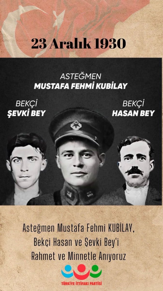 ASTEĞMEN MUSTAFA FEHMİ KUBİLAY, BEKÇİ HASAN VE ŞEVKİ BEY'İ  RAHMET VE MİNNETLE ANIYORUZ

23 Aralık 1930 tarihinde Menemen’de yaşanan hain ve karanlık saldırı, yalnızca üç vatan evladının canına kasteden bir kalkışma değil; Türkiye Cumhuriyeti’nin temel değerlerine, bağımsızlığına