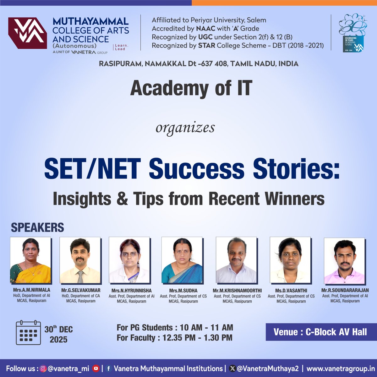VanetraMuthaya2's tweet photo. 🎓 SET / NET Success Stories
Insights &amp; Tips from Recent Winners
📅 30 Dec 2025
🕙 PG: 10–11 AM | 🕧 Faculty: 12:35–1:30 PM
📍 C-Block AV Hall

#SETNET #MCAS #AcademyOfIT #SuccessStories #CareerGuidance #VanetraGroup #NETPreparation #AcademicExcellence https://t.co/URTVAKCivJ