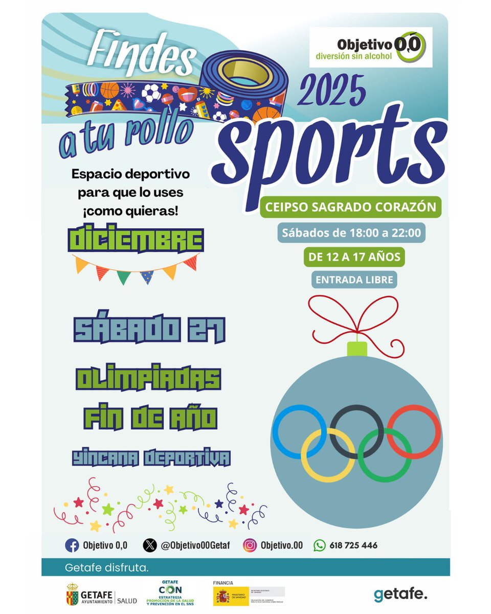 ¡Despide el 2025 con las olimpiadas de a tu rollo sportS! 🏅✨
📍 CEIPSO Sagrado Corazón. 
🗓️ Sábado 27 | 18:00 - 22:00.
👉 De 12 a 17 años. 

<a href="/aytogetafe/">Ayuntamiento Getafe</a>
<a href="/getafejoven/">GETAFE JOVEN</a> 
<a href="/SaludGetafe/">Salud Getafe</a>