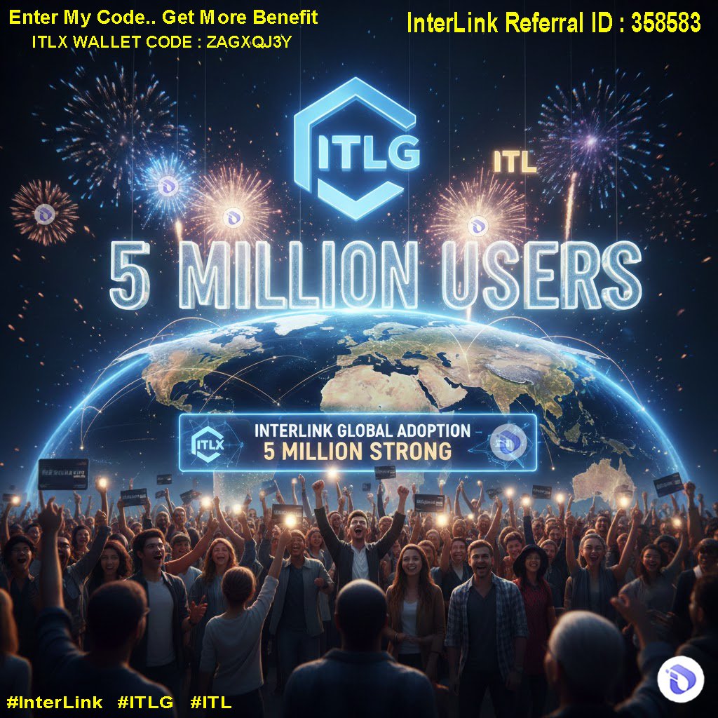 earnmoney_bbn's tweet photo. #NewsAnalysis
#InterLinkRevolution
The 5 Million Milestone –
Analyzing InterLink’s Meteoric Rise
As of December 23, 2025, InterLink Labs has officially crossed the psychological and strategic threshold of 5 million users. This milestone positions InterLink as one of the fastest-growing Web3 ecosystems in the current global financial landscape.
1. Viral Growth vs. Sustainable Scaling Reaching 5 million IDs is a testament to robust KYC and compliance standards. In the 2025 fintech sector, user retention is the most critical metric. InterLink’s data shows a staggering Daily Active User (DAU) count of over 3 million, indicating a highly "sticky" ecosystem where users are not just registering but actively utilizing the platform daily.
2. Benchmark Comparison with Global Fintech To put this into perspective, early-stage giants like PayPal or Revolut took years to achieve this level of daily active engagement. InterLink’s integration of the Visa Card has acted as a catalyst, converting digital asset holders into daily retail spenders. This rapid adoption mirrors the "Network Effect" theory, where the value of the ITLX token inherently increases as the user base expands.
3. Strategic Implications for the ITLX Ecosystem With 5 million stakeholders, InterLink now commands significant liquidity and transactional volume. This mass adoption ensures that the ITLX token is backed by real-world utility rather than mere speculation. This achievement provides the "Core Team" with a massive data set to further optimize AI-driven financial services and cross-border settlement speeds.
Crossing the 5-million-user mark in late 2025 is a clear signal to the global market: InterLink is no longer an emerging startup; it is a dominant force in the decentralized finance revolution.
Community & Referral Details :
Join the movement of 5 Million+ users!
(Verify My Transparency!)
Join now (Ambassador Link): https://t.co/ALEhUO4b1b
InterLink Referral ID: 358583
ITLX Wallet Invitation Link (Connect with Me): https://t.co/cBxWmBad48
#InterLink #ITLG #ITL #ITLX
#5MillionStrong #Web3Adoption #interLinkMovement #DigitalRevolution #DigitalCurrency #CryptoCurrency #InterLinkLabs @inter_link @kv_interlink @reina_itl @C_Interlinklabs @tengkuanis33042 @wealthyvibes555 @Digitalgold1979 @VyxCrypto629 @Time_and_Trade @DhirajK26126238 @dslakshmi29 @Bullruntelugu