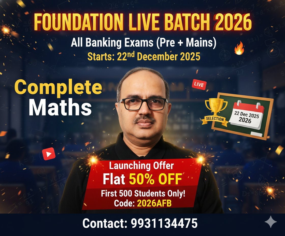 Amar Sir Foundation Live Batch 2026 of Complete Maths for All Banking Exams: amarsir.classx.co.in/courses/57-ama…

🎯 Use CODE: "2026AFB" to get 50% Discount

#bankexam #bankexampreparation #amarsir #sbipo #ibpspo #rrbpo #ssccgl #ssc #rrb #rrbntpc #jobsearch #govtjobs