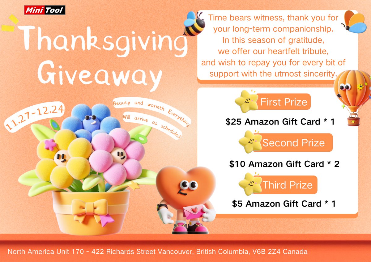 ／
🚀Until December 24, 2025 (Wednesday)!
✨MiniTool Year-End Grand Thanksgiving Sale is ongoing✨
🎁Last chance to GET luxurious prizes🎁
＼
▸ 1st Prize: $25USD Amazon Gift Card (1 winner)
▸ 2nd Prize: $10USD Amazon Gift Card (2 winner)
▸ 3rd Prize: $5USD Amazon Gift Card (1