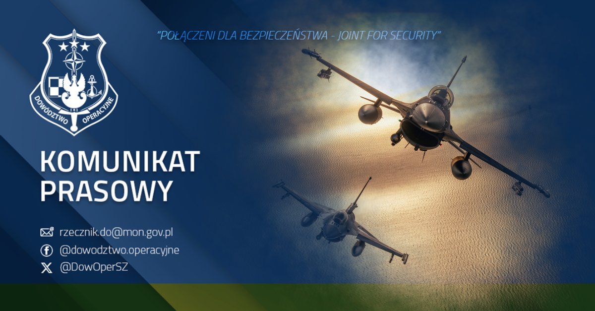 DowOperSZ's tweet image. ❗️ Uwaga. W związku z atakiem Federacji Rosyjskiej wykonującej uderzenia na obiekty znajdujące się na terytorium Ukrainy, w polskiej przestrzeni powietrznej rozpoczęło się operowanie polskiego i sojuszniczego lotnictwa.

Zgodnie z obowiązującymi procedurami Dowódca Operacyjny RSZ…