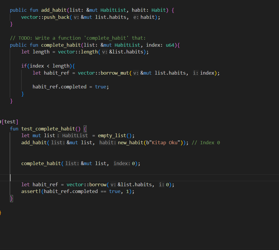 Day 5 / 21 – #SuiChallenge ✅

Implemented complete_habit function. 🎯
Learned about if/else control flow in Move.
Mastered vector::borrow_mut to update struct fields within a vector.
Verified everything with successful unit tests! 🧪
Smart contracts are getting smarter! 🚀

#Sui
