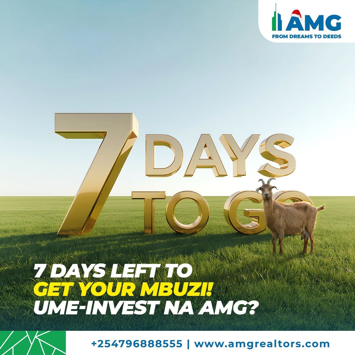 The countdown is ON! Only 7 days left.

Invest Kshs. 500,000+ na AMG leo na tutakusort na mbuzi ya Krisi. Don't get left out.
#NoStoriesJustTitles #FromDreamsToDeeds