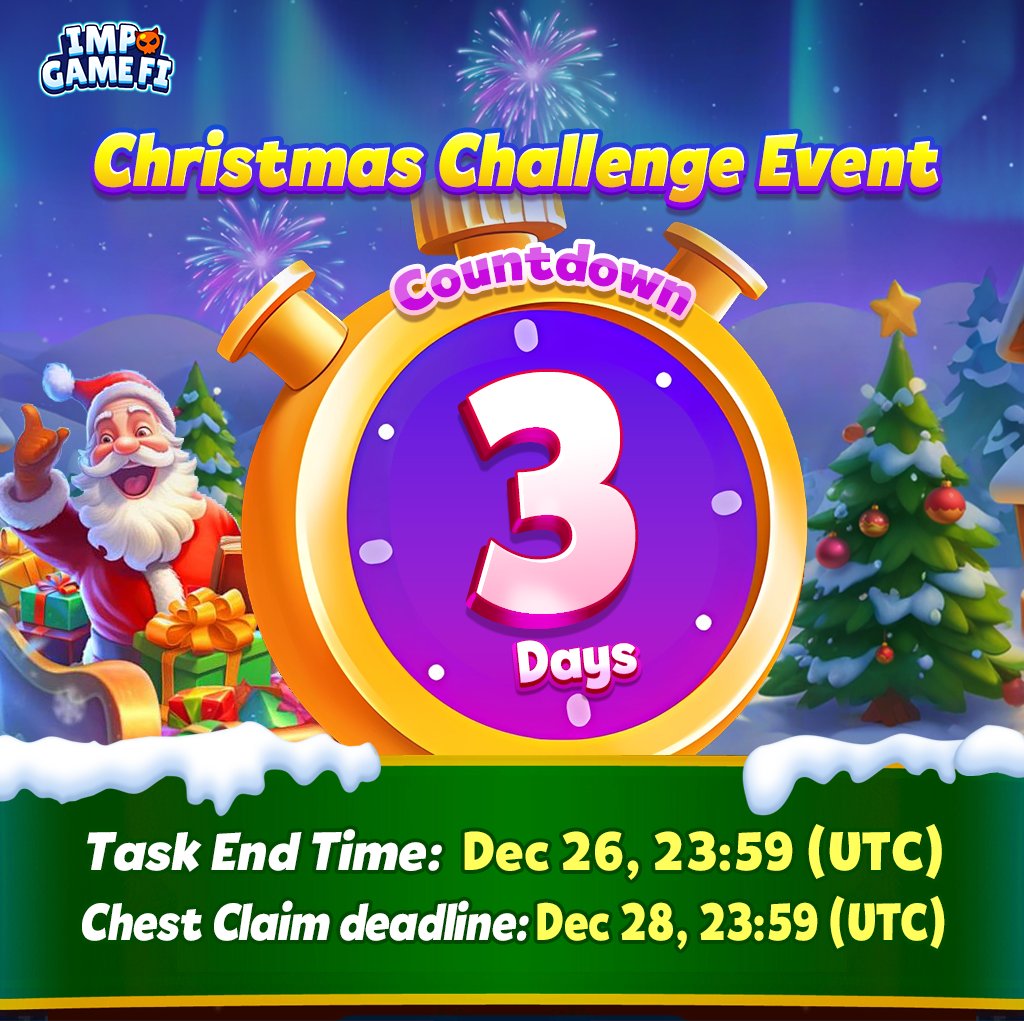 🎄 Christmas Challenge | 3 Days Left!

Only 3 days left to earn points — have you claimed your chest yet?

💎 Each chest contains Gems + $IMP,with a chance to win $100 worth of gems and thousands of $IMP!

🔥 Complete tasks and collect points —
reach 1000 points to unlock a chest