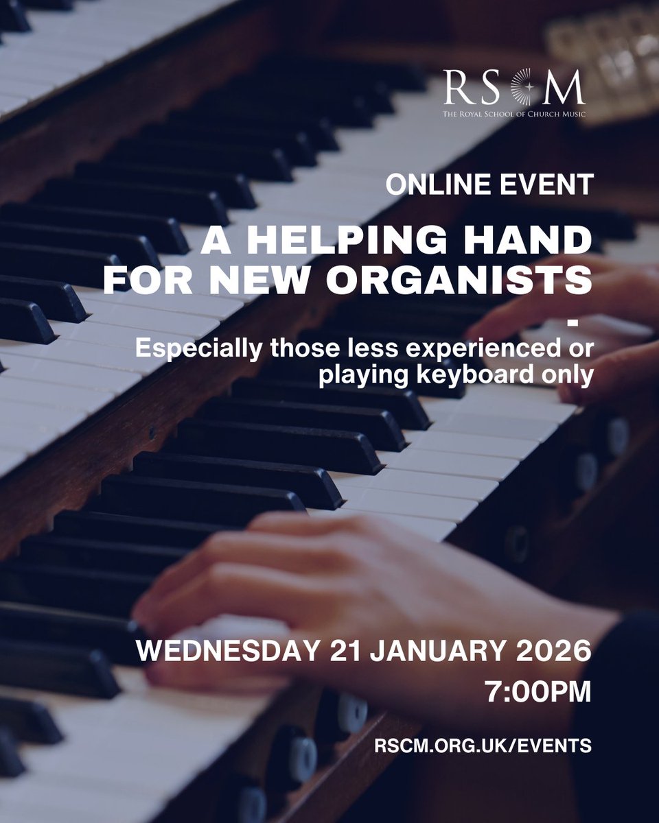 NEXT ONLINE EVENT
A Helping Hand for New Organists Weds 21 Jan 7pm
Our first free Online Member Support Event of 2026,  especially those less experienced or playing keyboard only.
ow.ly/HF7O50XN7fN