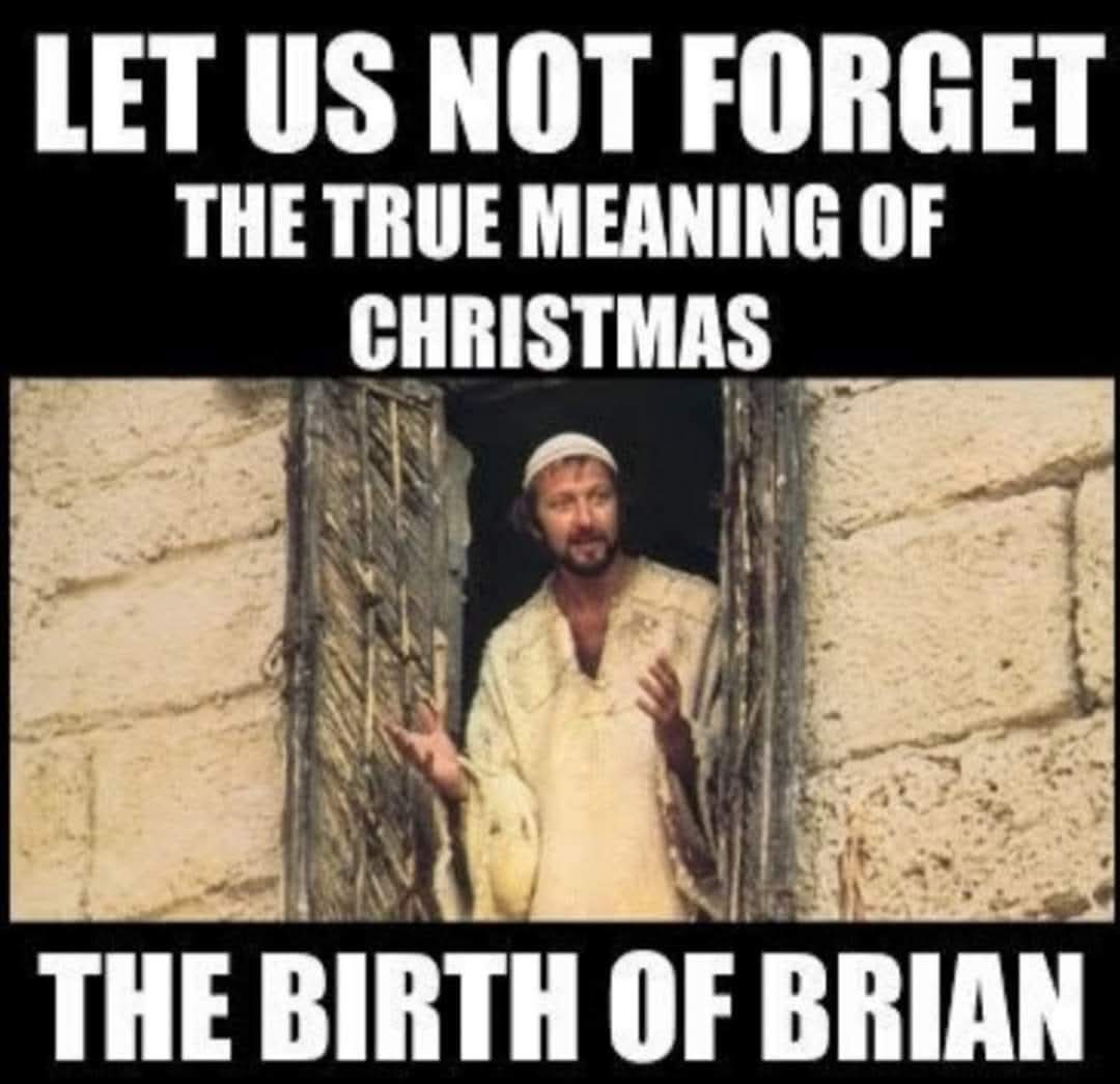 VraMarkov3's tweet image. ... jen pro připomenutí 🤣🎄
#lifeofbrian
#montypython