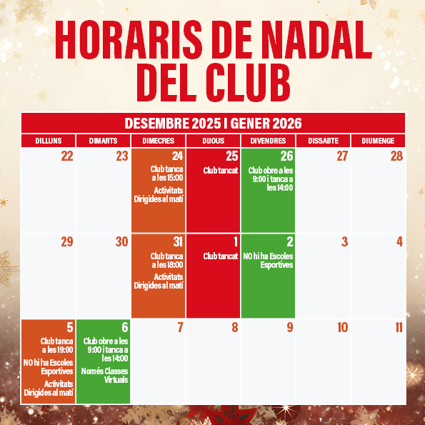 🎄 Horaris especials i activitats per festes 🎄

Des del Club us volem recordar el calendari especial d’horaris i activitats durant les festes. 
Us recomanem revisar els horaris per aprofitar al màxim les nostres instal·lacions i activitats sense cap imprevist.

Bones festes! 🎁