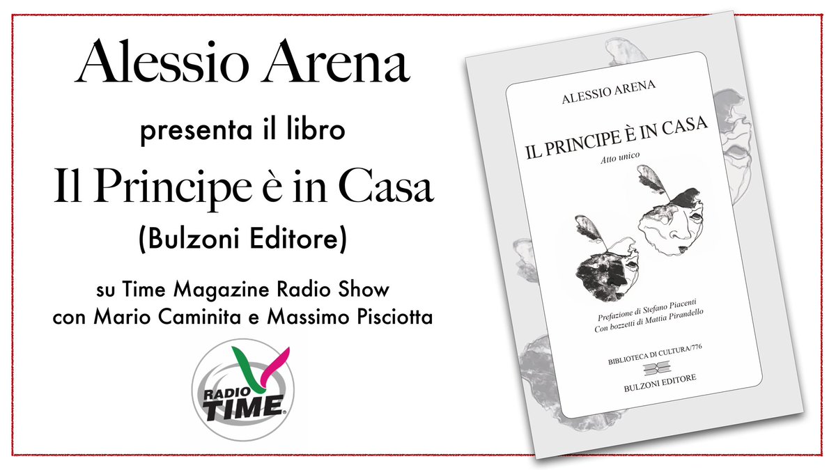 Oggi dalle 11:05 circa presenterò il mio nuovo libro “Il Principe è in Casa” (Bulzoni Editore) su Radio Time (fm 94.00 - 106.9) nel corso del programma condotto da Mario Caminita e Massimo Pisciotta.

Potrete seguirci anche sul canale 91 del digitale terrestre.