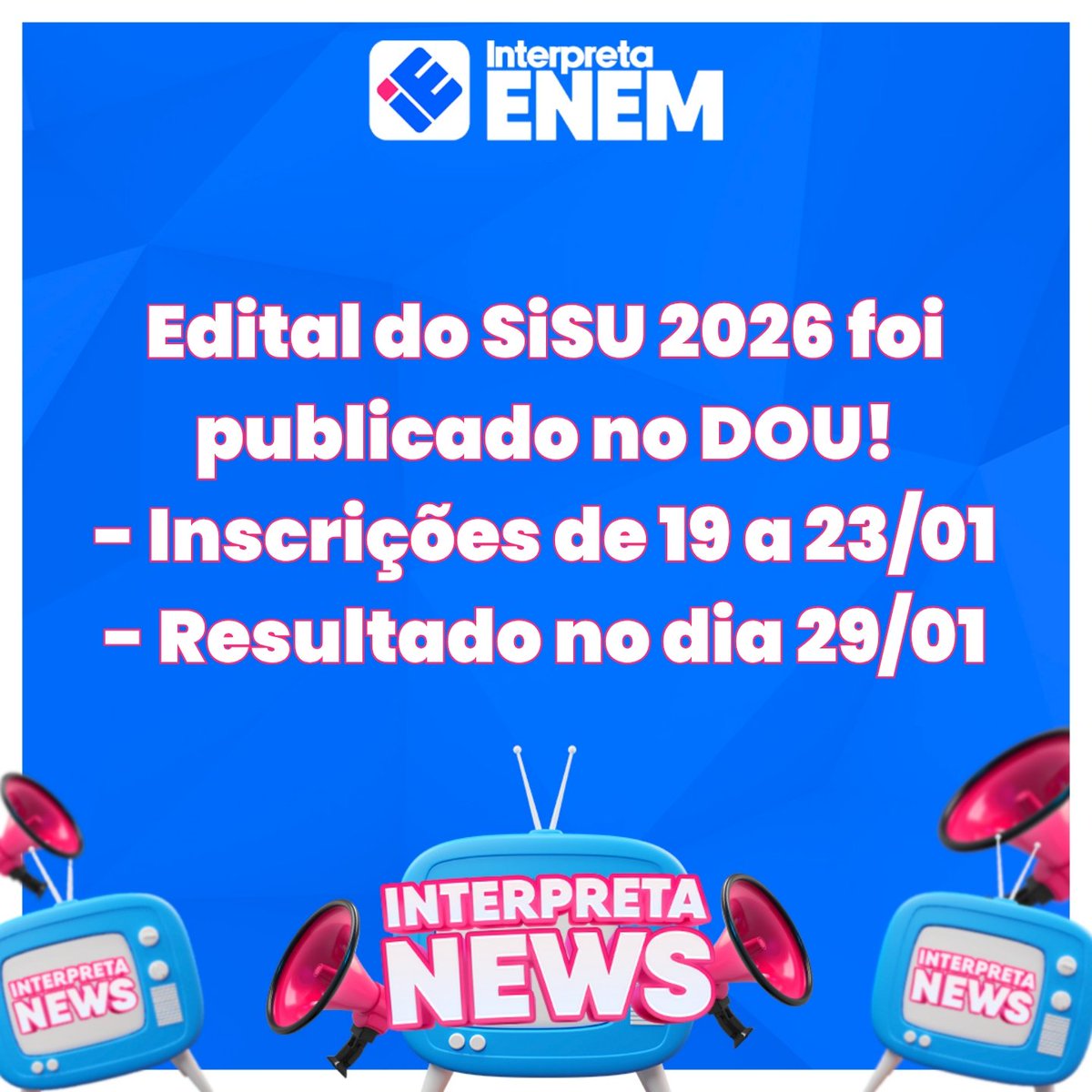 interpretaenem's tweet image. Já temos as datas do SiSU 2026!