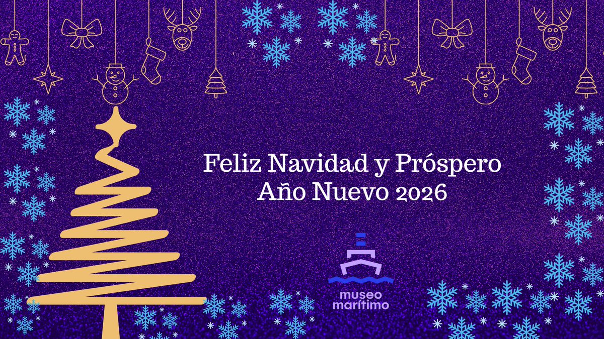 Felices Fiestas y Próspero año 2026, les desea el equipo Museo Marítimo del Centro de Navegación.
