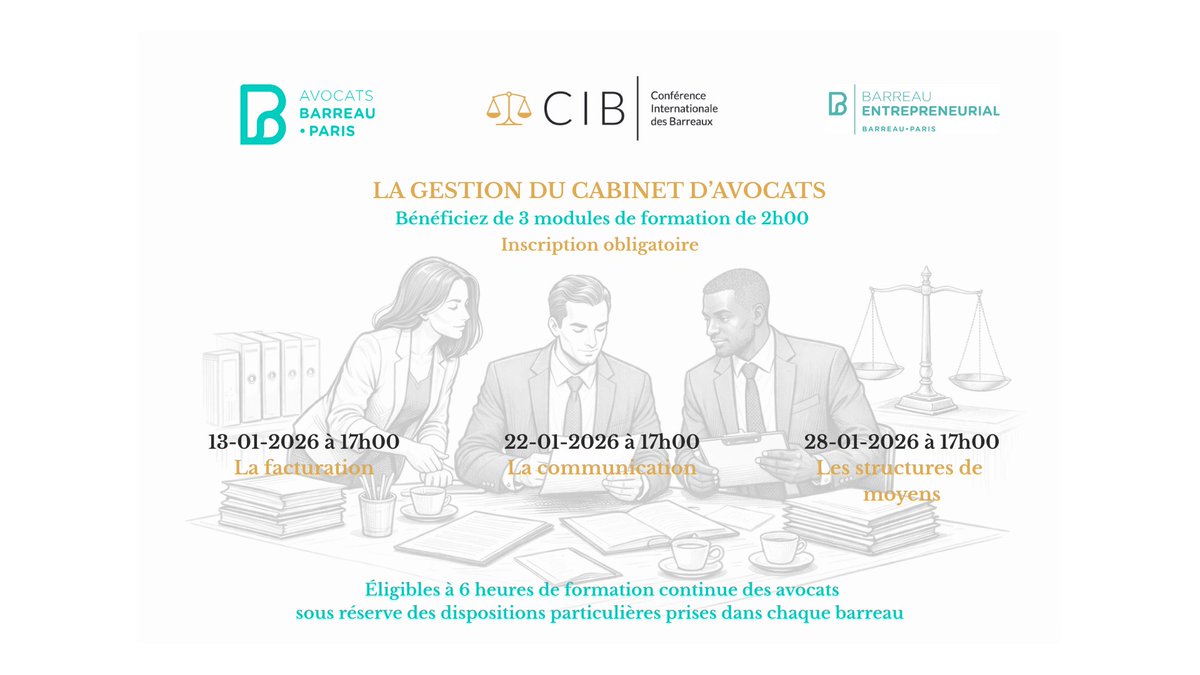 CIB_Avocats's tweet photo. Formation sur la gestion du cabinet d'avocats

La CIB et le barreau de Paris vous offrent, pour commencer l'année, une formation à distance durant les 3 dernières semaines de janvier 2026.
https://t.co/Bw4SW6C6qn https://t.co/zXS2hXvwSS