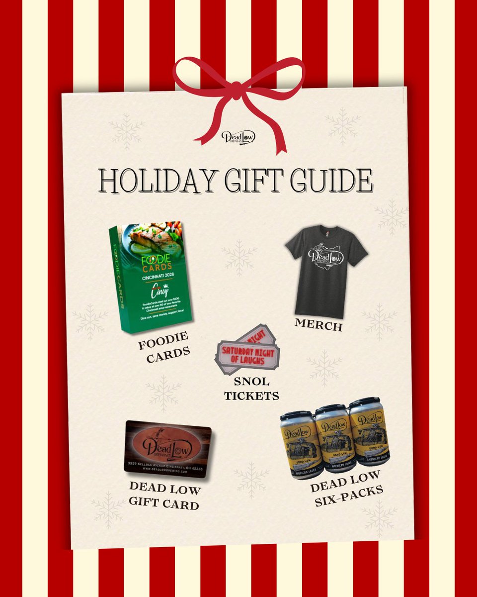 Still shopping for those last-minute gifts? 🎁

Skip the holiday rush, stop in for dinner and check a few presents off your list:
• Dead Low gift cards
• Foodie Cards (save $10 at 60+ Cincy restaurants) 
• Saturday Night of Laughs Improv Comedy tickets
• 6-packs of Dead Low