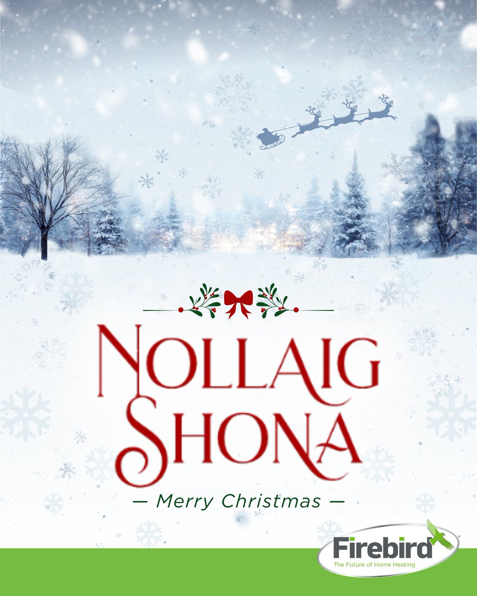 Nollaig Shona daoibh go léir ó gach einne anseo i Firebird! 🎅🏻
Merry Christmas to all of you from all of us here at Firebird!🎄

#Firebird #HomeHeatingSolutions