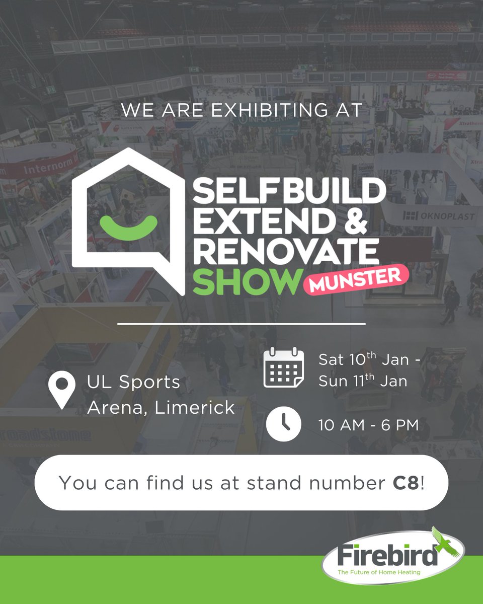 Firebird is heading to the Munster Selfbuild Extend &amp; Renovate Show this January!
Join us at the UL Sports Arena, Limerick on Saturday 10th &amp; Sunday 11th January, where you’ll find us at Stand C8.

🎟 Grab your FREE tickets here: live.selfbuild.ie/munster