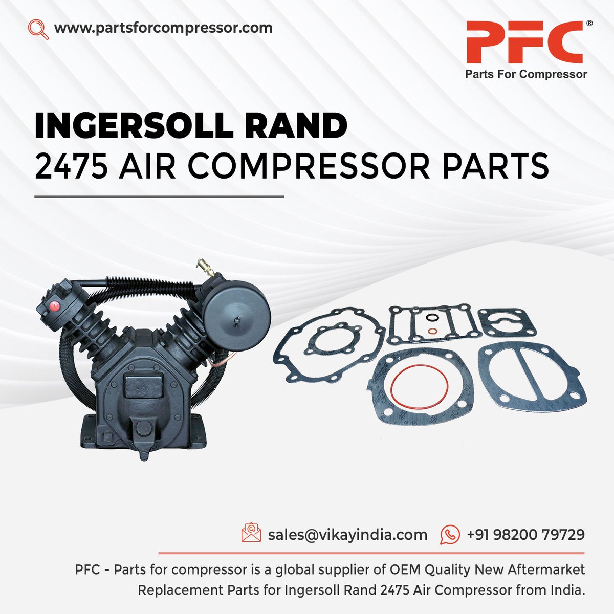 PFC- Parts For Compressor is a global supplier of OEM Quality New Replacement Ingersoll Rand 2475 Air Compressor Spare Parts, Ingersoll Rand Type 30 Parts from India
 
Parts For Compressor
Product Link: partsforcompressor.com/subcategory/ir…
Email: sales@vikayindia.com
WhatsApp: +91 98200 79729