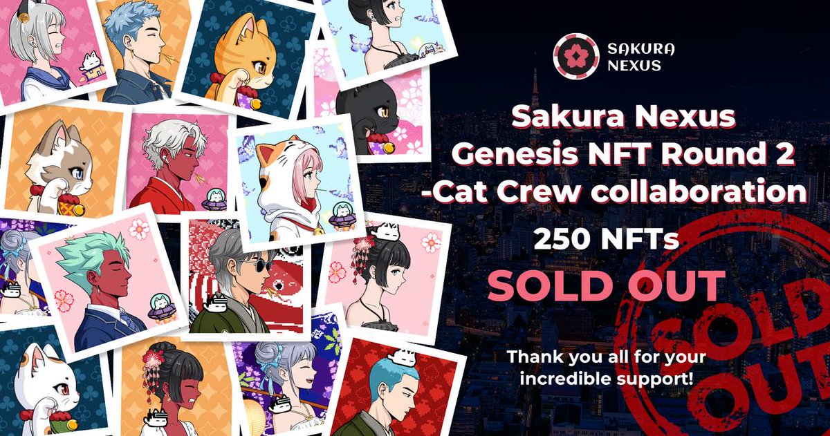 🌸Sakura Nexus Genesis NFT Round 2 — SOLD OUT! 🌸

The Cat Crew Round has officially sold out 🎉
Massive thanks to everyone who joined and supported — this wouldn’t be possible without you 🙏
🚀 Next up: Public Sale goes LIVE today at 20:00 JST!
💰 1,680 SEI only — 20% OFF the
