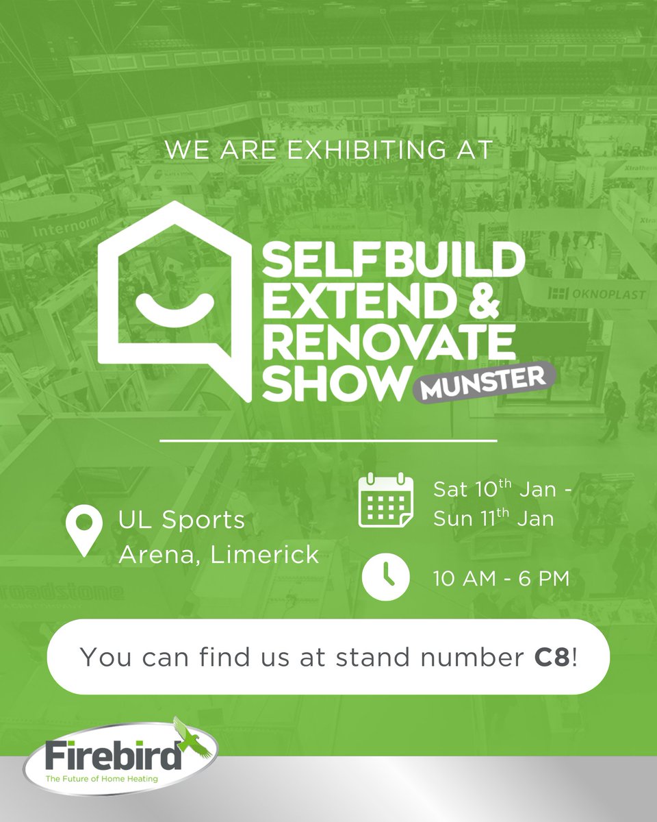 Firebird is heading to the Munster Selfbuild Extend &amp; Renovate Show this weekend!
Join us at the UL Sports Arena, Limerick on Saturday 10th &amp; Sunday 11th January, where you’ll find us at Stand C8.

🎟 Grab your FREE tickets here: live.selfbuild.ie/munster