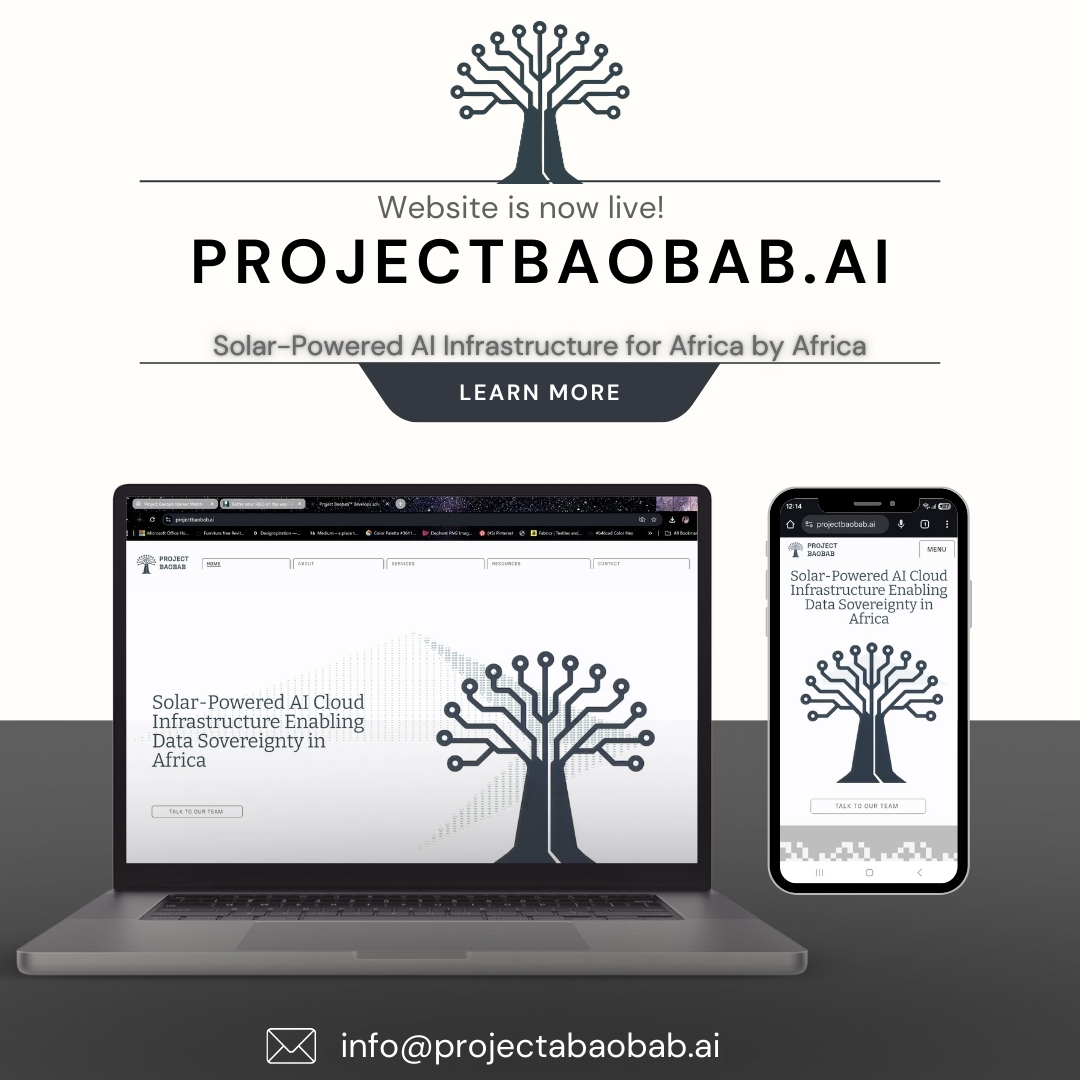 ProjectBaobab.ai is live. Building solar-powered AI infrastructure for Africa by Africa: clean compute, data sovereignty, and local skills.
projectbaobab.ai