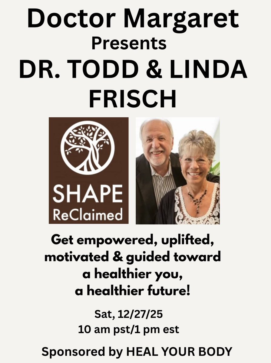 WhenCatsRuleUs's tweet image. Doctor Margaret
   @TheRebelPatient

           Presents

Dr Todd &amp;amp; Linda Frisch:
   SHAPE ReClaimed

Changing the Medical Narrative From “What’s Wrong” to “What’s Not Right”?

Sat, 12/27/25
10 am pst/1 pm est

Sponsored by
   HEAL YOUR BODY

Click here to set reminder👇…