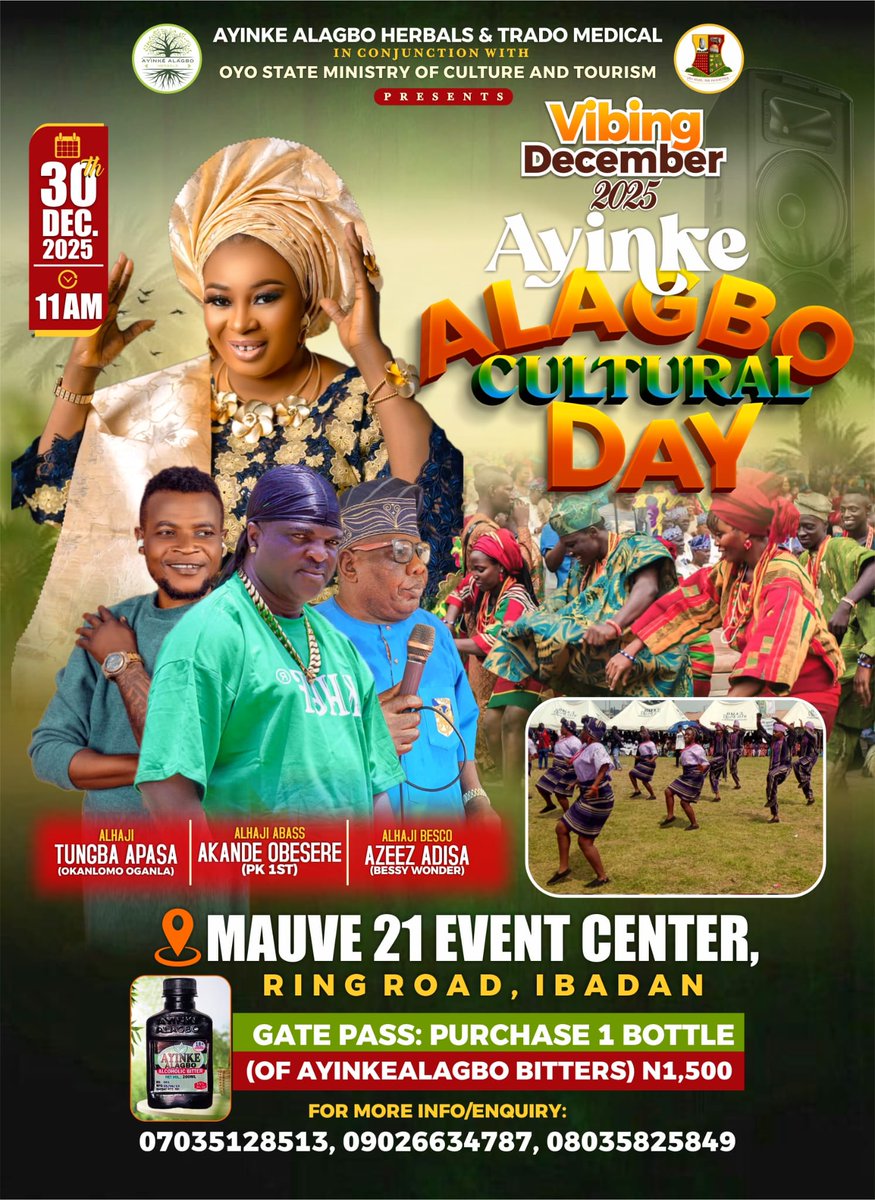OYSGTourism's tweet photo. As part of #VibingDecember 2025 lineup, Ayinke Alagbo Herbals & Trado Medical, in conjunction with the Oyo State Ministry of Culture and Tourism, brings you the Ayinke Alagbo Cultural Day on 30 December 2025. See flyer for more details. https://t.co/USocSwKGKA
