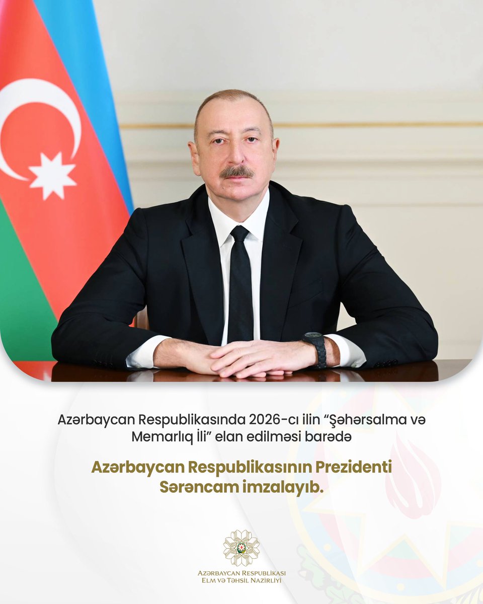 tehsilgovaz's tweet photo. Prezident İlham Əliyev Azərbaycan Respublikasında 2026-cı ilin “Şəhərsalma və Memarlıq İli” elan edilməsi barədə Sərəncam imzalayıb. 

Ətraflı: https://t.co/D9KE5iUxE0 saytında.

#ElmVəTəhsilNazirliyi #EduGovAz #EduAz #PrezidentAz #Sərəncam https://t.co/Dfy6e1GmGz
