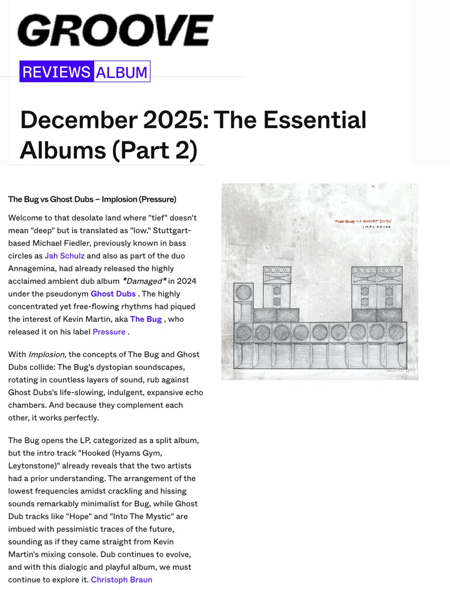 ".. And because they complement each other, it works perfectly..."

Danke to <a href="/Groove_Mag/">GROOVE Magazin</a>  for the positive review and picking 'IMPLOSION' by The Bug vs <a href="/GHOST_DUBS/">GHOST DUBS</a>  as one of their 'Essential albums for December'

groove.de/2025/12/23/dez…