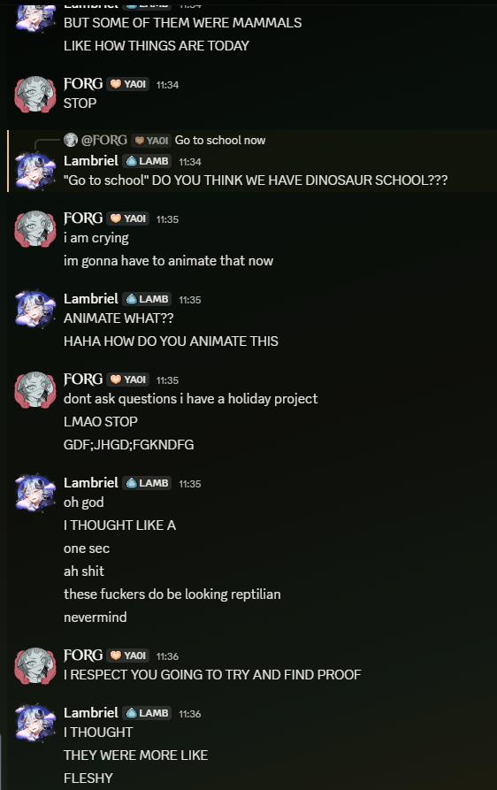 sent <a href="/LambrielVT/">Lambriel🐑👑 PARTNER PUSH</a> a shit animation i did of croc, vivi and i and this mf reveals he thought dinosaurs were mammals i simply CANNOT COPE WITH THIS😭😭😭