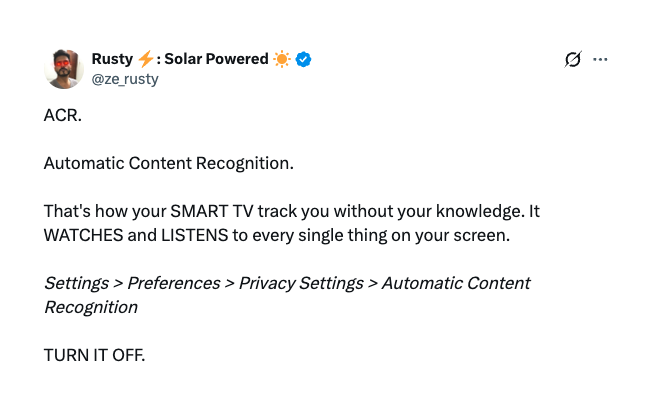 ze_rusty's tweet image. Smart TVs take screenshots of your screen every few seconds without your consent and ping it back to their servers via Automatic Content Recognition (ACR)

TURN IT OFF.
