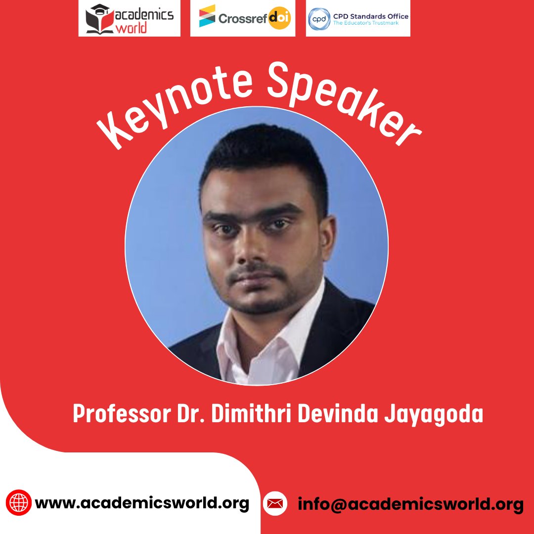 🎤 Prof. Dr. Dimithri Devinda Jayagoda will keynote at the Academics World Conference, Dubai | 27 Dec 2025.
🗣️ Topic: Inclusive Growth in a Globalized World: The Role of Education and Social Policy
For conference-related queries:
📧 info@academicsworld.org

#ACADEMICASWORLD