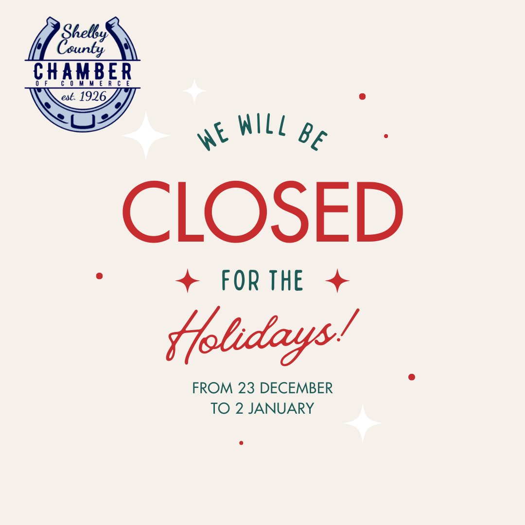 🎄 The Shelby County Chamber of Commerce will be closed for the holidays from December 23 to January 2. 🎉 Wishing everyone a joyful holiday season! We’ll be back to serve you in the new year. ✨ #HolidayHours #ShelbyCounty #HappyHolidays
