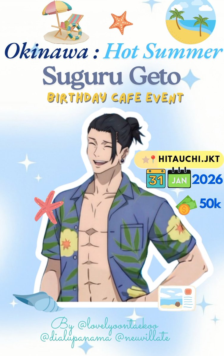 lovelyoontaekoo's tweet image. ˖°𓇼𝒪𝓀𝒾𝓃𝒶𝓌𝒶 : 𝐻𝑜𝓉 𝒮𝓊𝓂𝓂𝑒𝓇🌊⋆🐚🫧

2026 SUGURU GETO BIRTHDAY CAFE EVENT by @lovelyoontaekoo @dialupanama @neuvillate

🗓️ H-3 Suguru's bday — Saturday, 31st Jan 2026
📍Hitauchi.Jkt - Jakarta
🎟️ 50k [LIMITED SLOT] RSVP on 24th Des'25

More info soon🔽

#夏油傑 #GETO