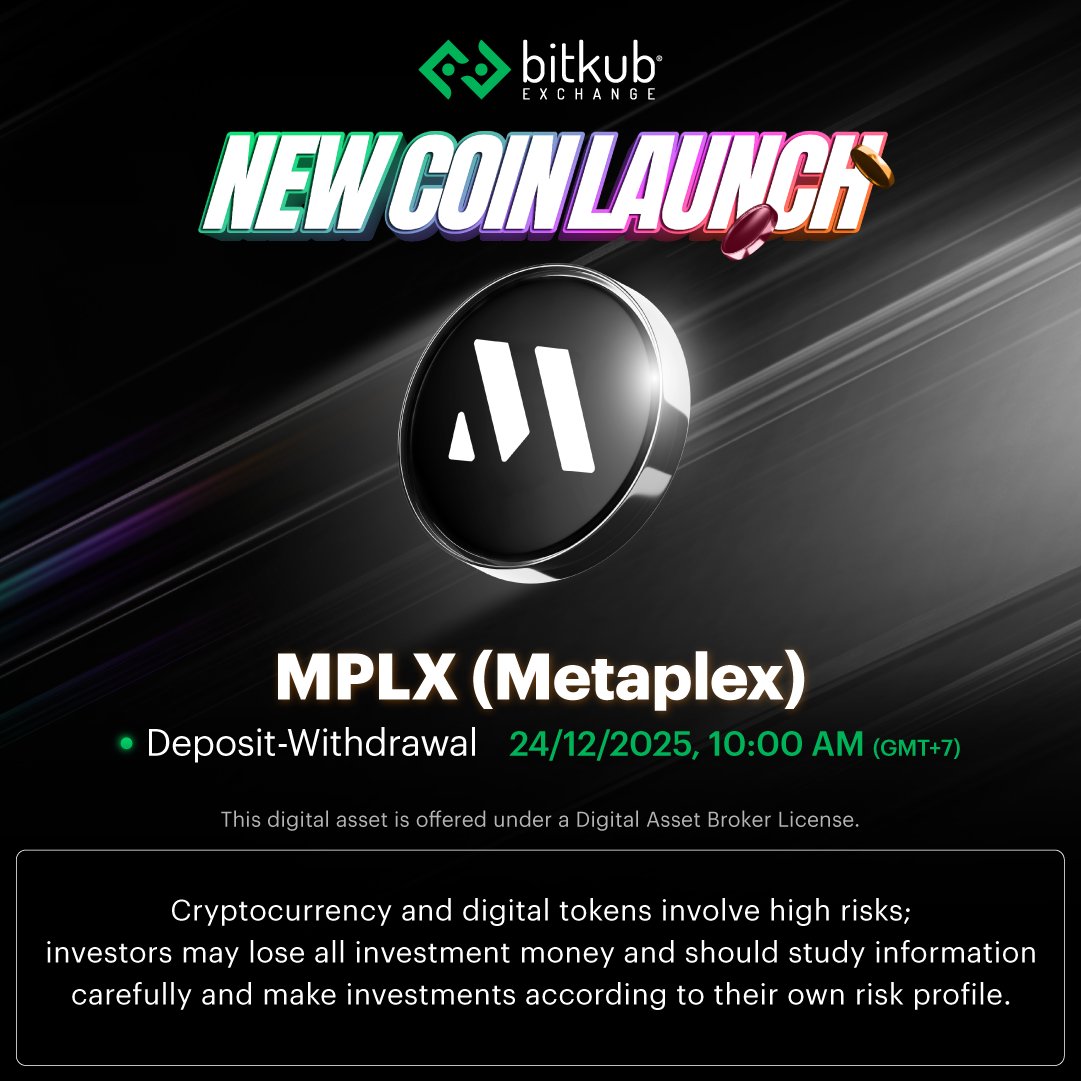 New Coin Launch Announcement: MPLX (Deposit and Withdrawal Schedule) .  @metaplex $MPLX . 📌Pair: $MPLX/THB 📌Deposit and Withdrawal: 24 December  2025 at 10:00 AM (GMT+7) . For more information, please click here: