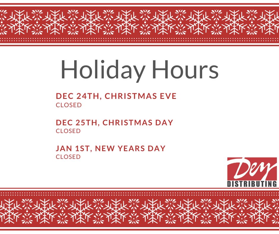 As we take time to celebrate the holidays with our families, Dey Distributing will be closed on the dates listed below 🎄
Thank you for your continued support. 
Happy Holidays!