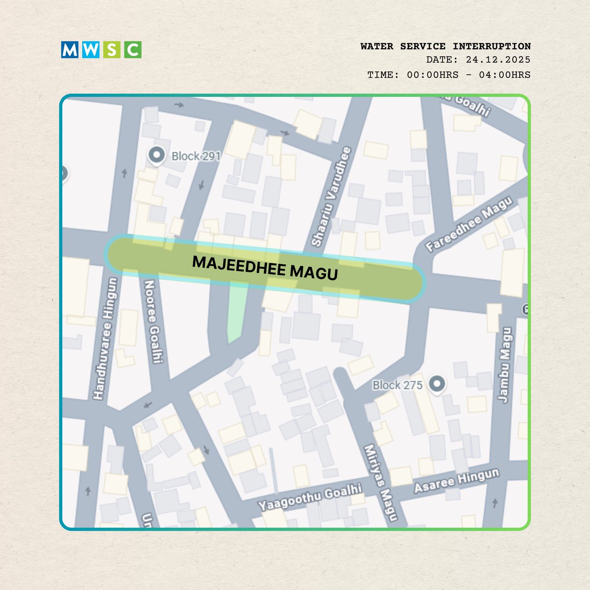 MWSC_Official's tweet photo. Due to planned water line repair works in Male', the following marked areas will experience a water service interruption between 00:00 hrs and 04:00 hrs on 24 December 2025 (tonight).
We apologize for any inconvenience caused. https://t.co/5Q3JDz87fz