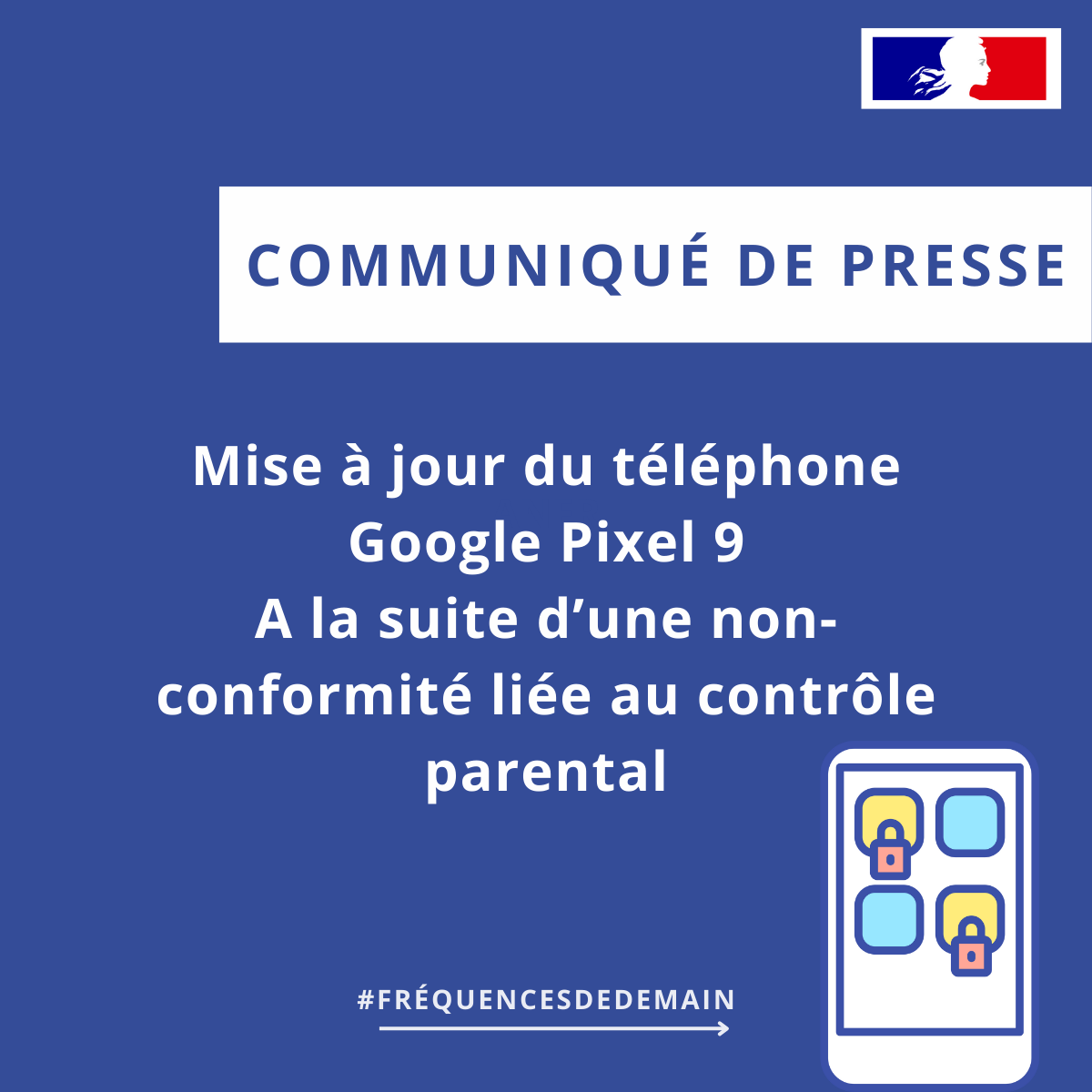📰 L’Agence nationale des fréquences (ANFR) prend acte de la mise à jour du Pixel 9 de la société Google portant sur le contrôle parental de ce modèle de terminal.

Pour en savoir plus 👉anfr.fr/liste-actualit…