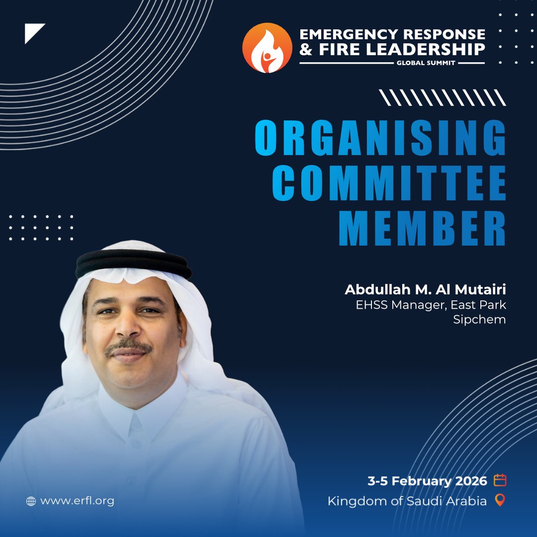 We are pleased to welcome Abdullah M. Al Mutairi, EHSS Manager – East Park at <a href="/sipchem/">Sipchem سـبـكـيــم</a>, to the #ERFL2026 Organising Committee.

With strong experience in environmental health, safety, and emergency services across major industrial operations, Abdullah brings valuable leadership