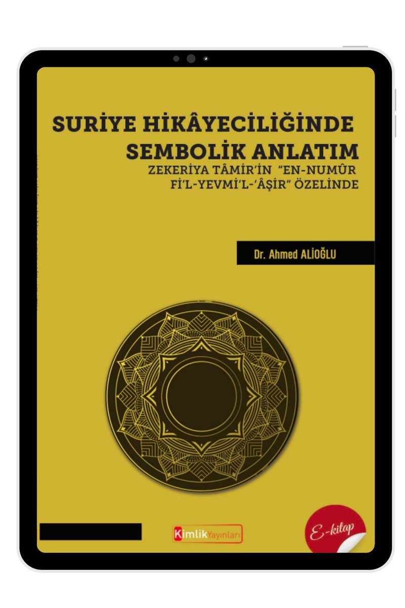 📚 Suriye Hikâyeciliğinde Sembolik Anlatım: Zekeriyya Tâmir’in En-Numûr fî’l-Yevmi’l-Âşir Özelinde

✍️ Ahmed Alioğlu | Kimlik Yayınları, 2025. (Yeni✨)

🔗 Link ⬇️
kimlikyayinevi.com/urun/suriye-hi…

🔗 Pdf ⬇️
kimlikyayinevi.com/wp-content/upl…?