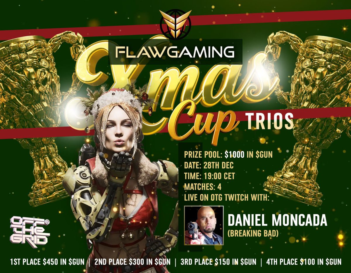 🎄 FLAW GAMING — XMAS CUP (TRIOS) 🎄

📅 Dec 28 |  19:00 CET
🎮 Trios |  4 Matches
💰 $1,000 in $GUN on the line
🥇 $450 | 🥈 $300 | 🥉 $150 | 4️⃣ $100
📺 LIVE on OTG Twitch
🎙 Hosted by Daniel Moncada (Breaking Bad)

👉 Sign up now (limited spots):
 forms.gle/8WPcB99RvAJPMR…

Lock
