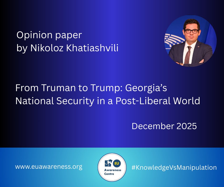 In this opinion paper, we explore how Trump’s new U.S. security strategy reshapes global order and why Georgia must urgently adapt to a more transactional world.
Read here:
euawareness.org/opinion10/

#Georgia #NationalSecurity #EUAwareness
#KnowledgeVsManipulation