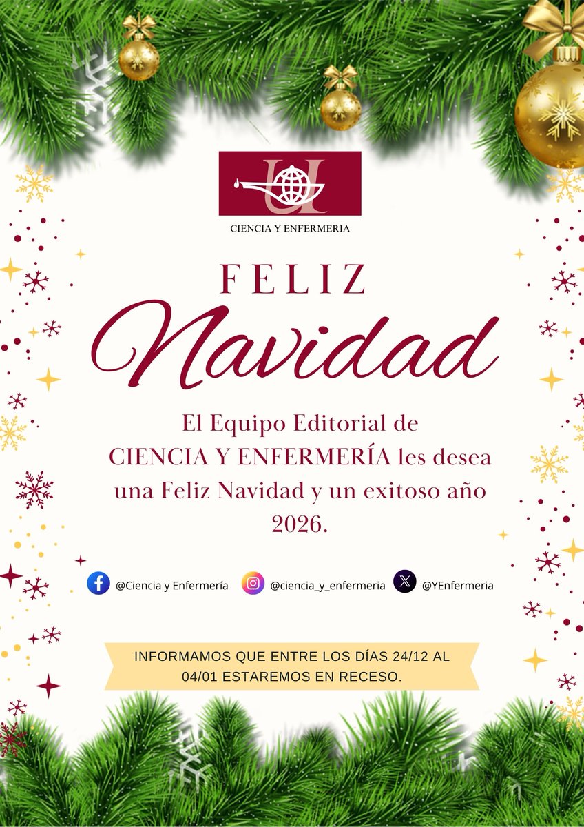 🌟 Queremos expresar nuestro agradecimiento y reconocimiento a todas las personas que formaron parte y colaboraron durante este 2025.

🎉🎄 ¡Feliz Navidad y un próspero Año Nuevo!
Les desea el Equipo Editorial de Ciencia y Enfermería 🤍

📅 Diciembre 2025